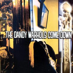 The Dandy Warhols – Every day should be a holiday