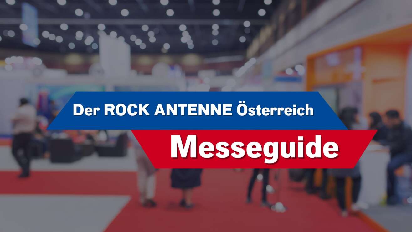 Der ROCK ANTENNE Österreich Messeguide
