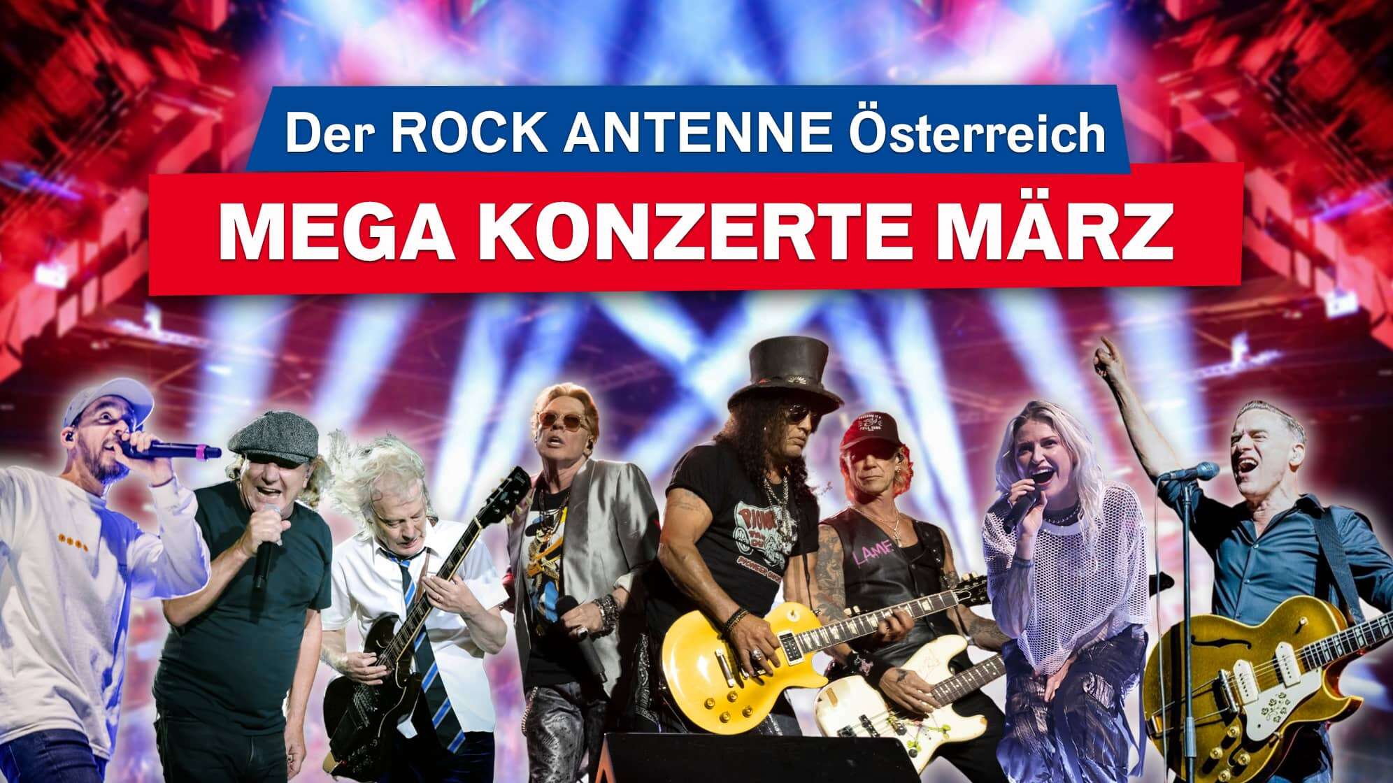 Verschiedene Stars nebeneinander: Mike Shinoda, Brian Johnson, Angus Young, Axl Rose, Slash, Duff McKagan, Emily Armstrong, Bryan Adams, im Hintergrund eine Bühne mit Lichteffekten; Dazu der Text: Der ROCK ANTENNE Österreich Mega Konzerte März
