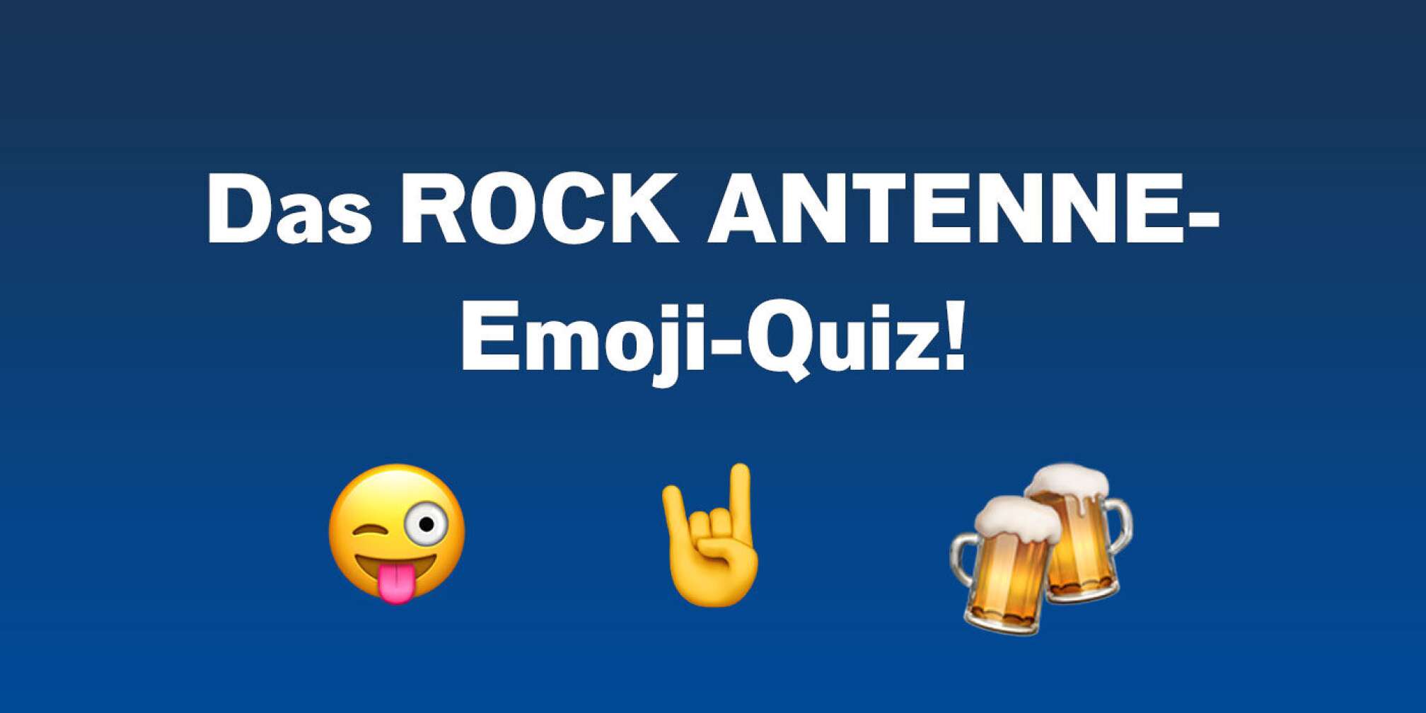 Das ROCK ANTENNE EmojiQuiz Erkennt ihr diese Songs und Bands?