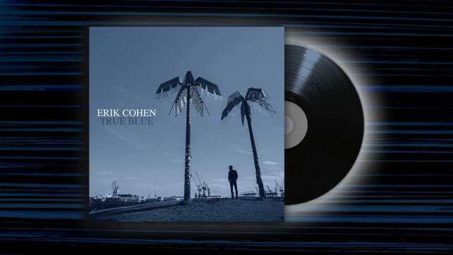 Erik Cohen - <em>True Blue</em>