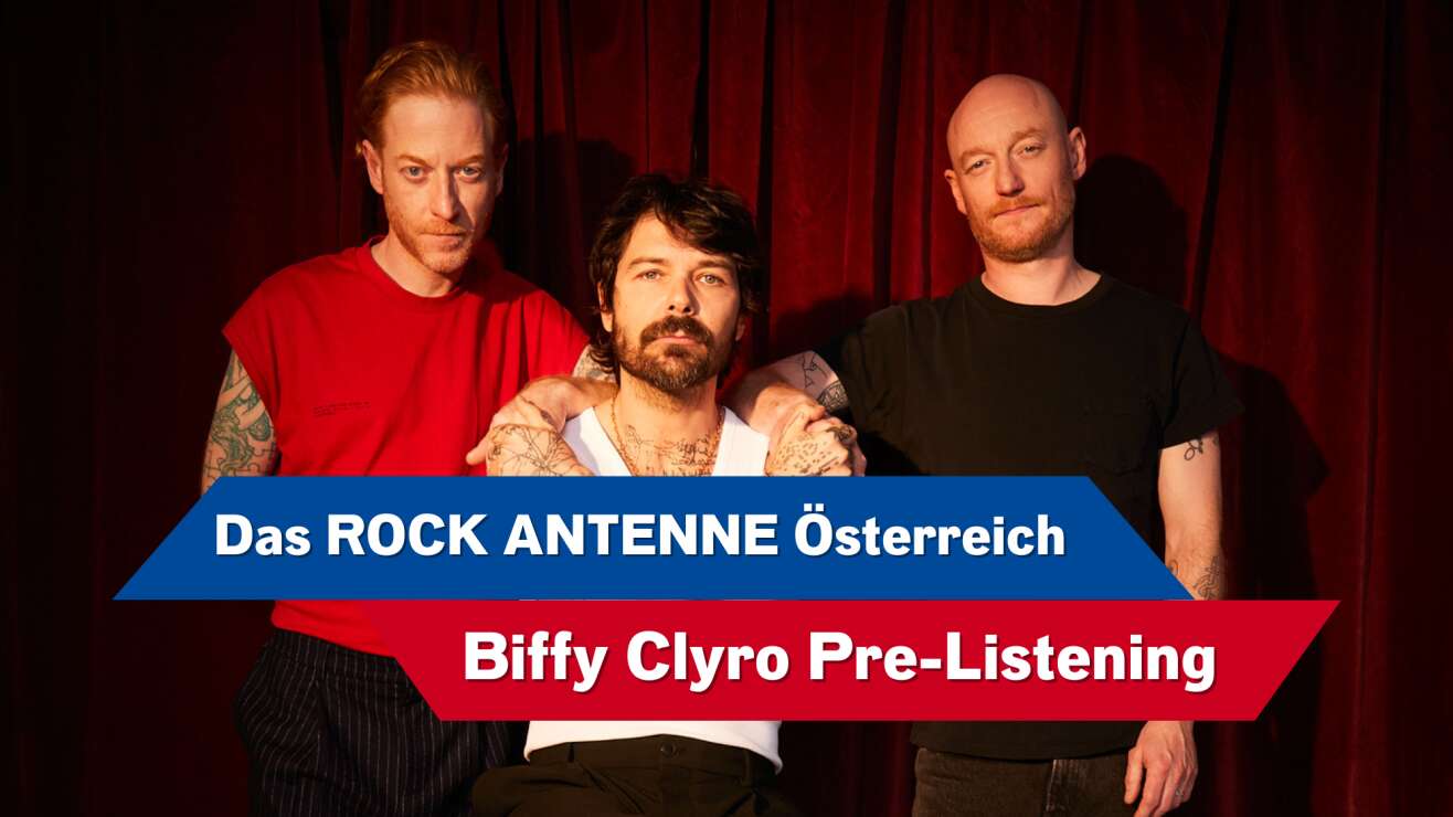 Das ROCK ANTENNE Österreich Pre-Listening: BIFFY CLYRO - Futique