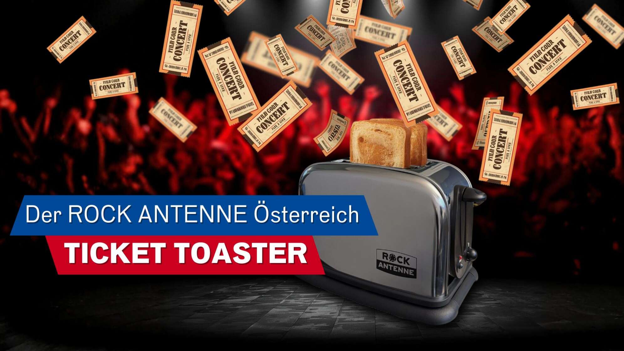 Der ROCK ANTENNE Österreich Ticket Toaster
