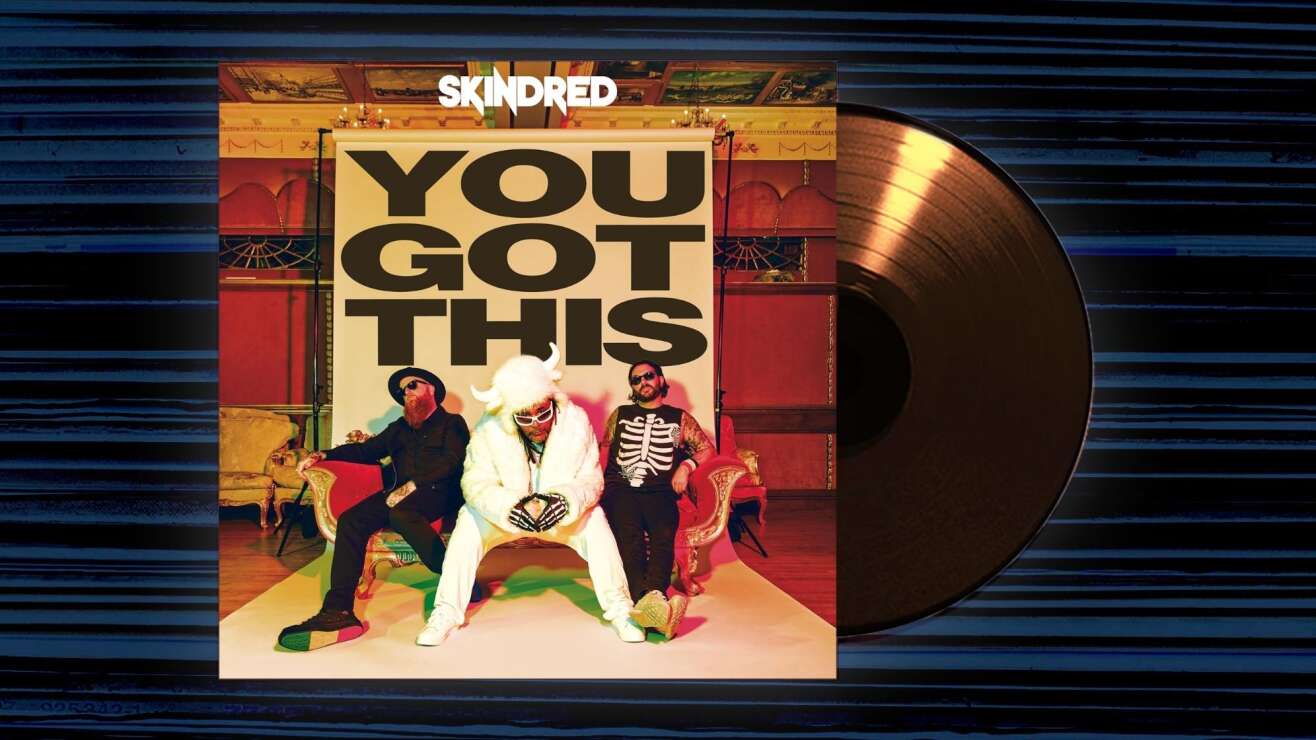 Skindred - <em>You Got This</em>