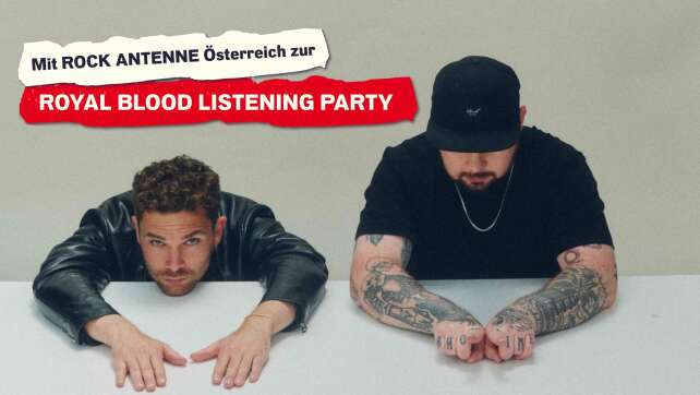 Die ROCK ANTENNE Österreich Listening Party: ROYAL BLOOD – Dead Company