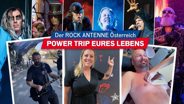 Der ROCK ANTENNE Österreich POWER TRIP eures Lebens