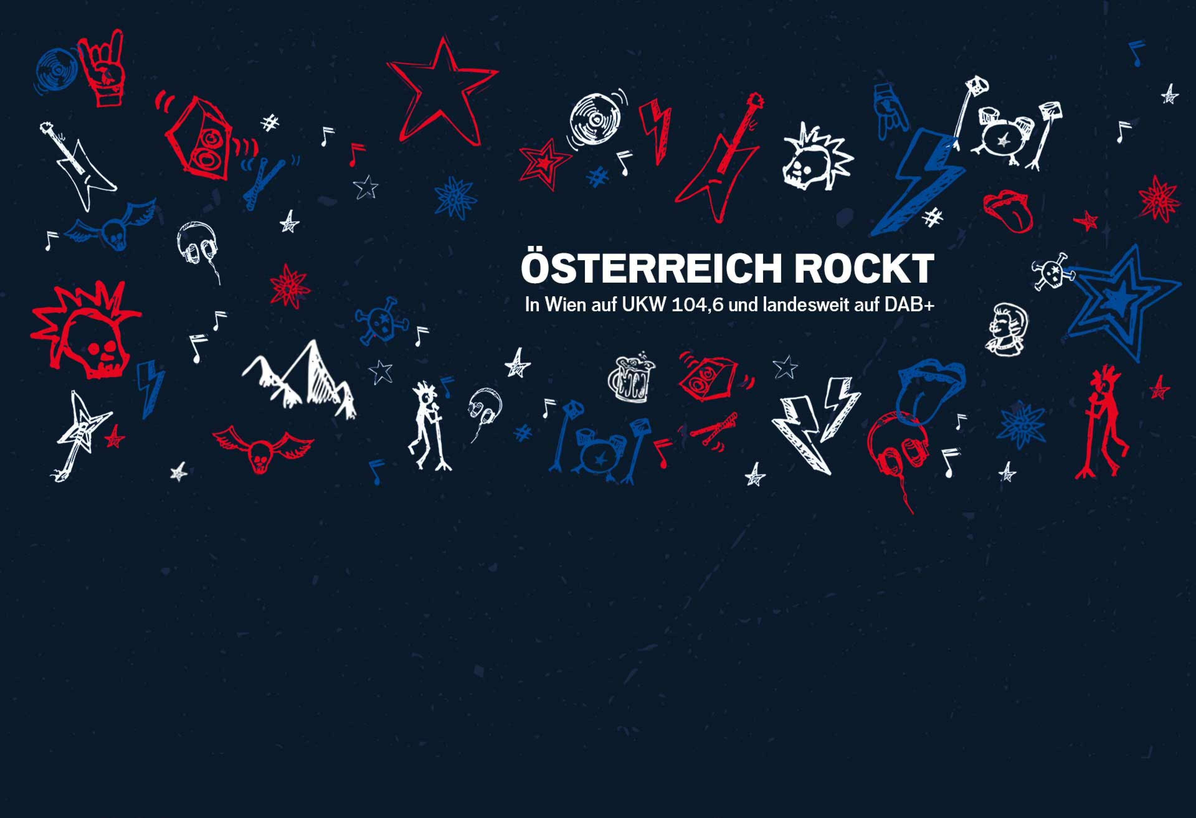 Verschiedene Rock-Scribbles (z.B. Sterne, Noten, Gitarren, Pommesgabel, Berge, Bier, Edelweiß) mit dem Text "Österreich rockt! In Wien auf UKW 104,6 und landesweit auf DAB+"