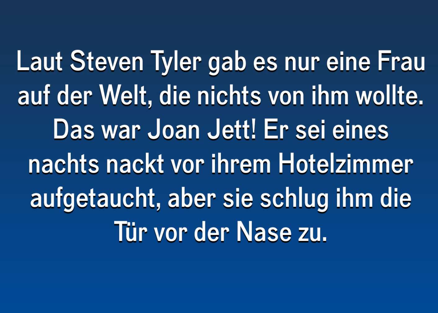 Fakt über Steven Tyler als Fließtext