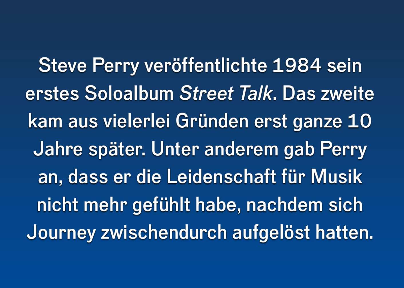 Fakt über Steve Perry als Fließtext