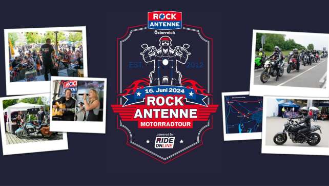 16.06.: Die ROCK ANTENNE Österreich Motorradtour - powered by RIDE ONline!
