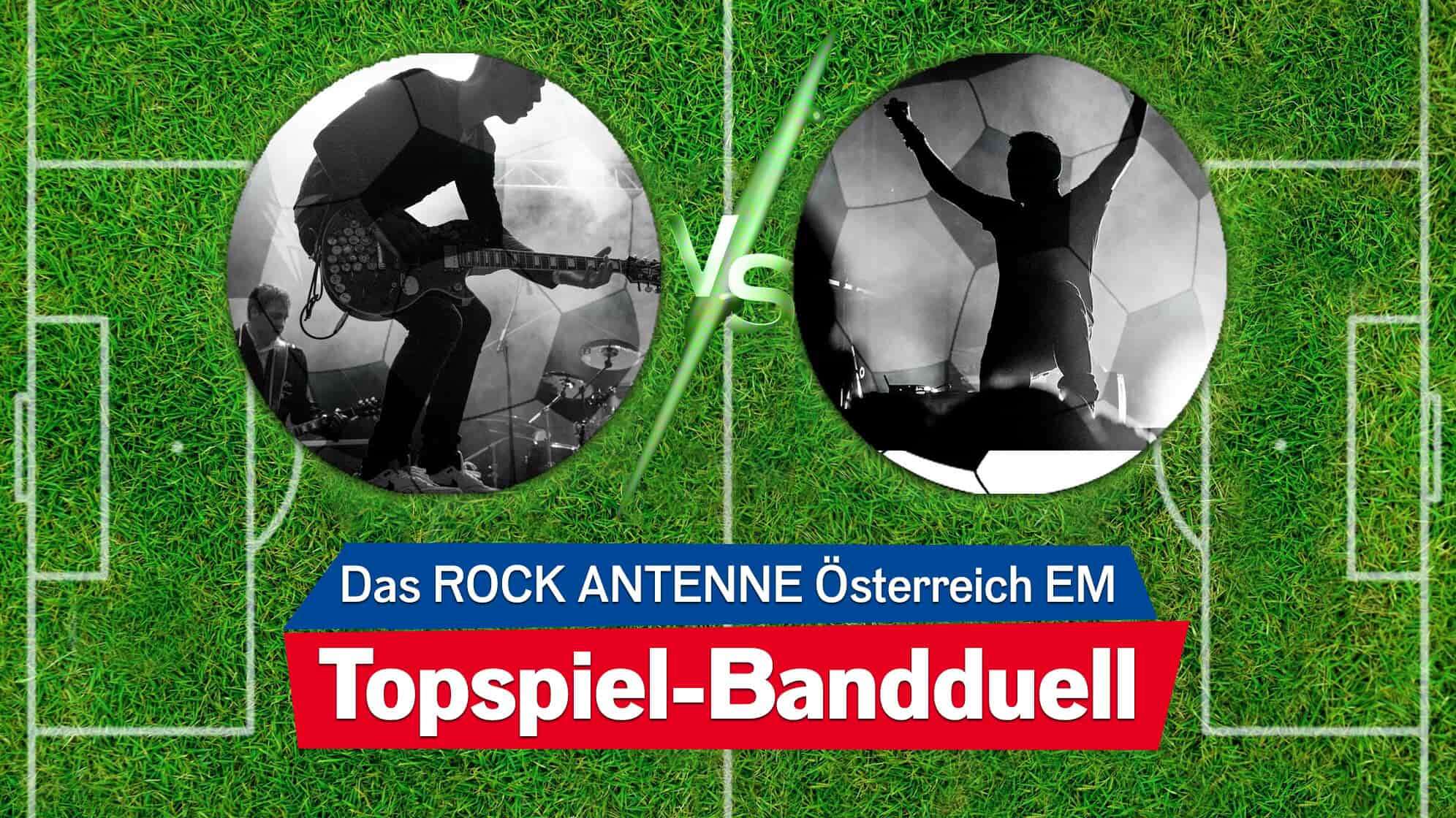 Bild eines Fußballfelds von oben, darauf zu sehen sind zwei Fußballförmige Kreise mit stilisierten Bildern einer Band, und der Text: Das ROCK ANTENNE Österreich EM Topspiel-Bandduell